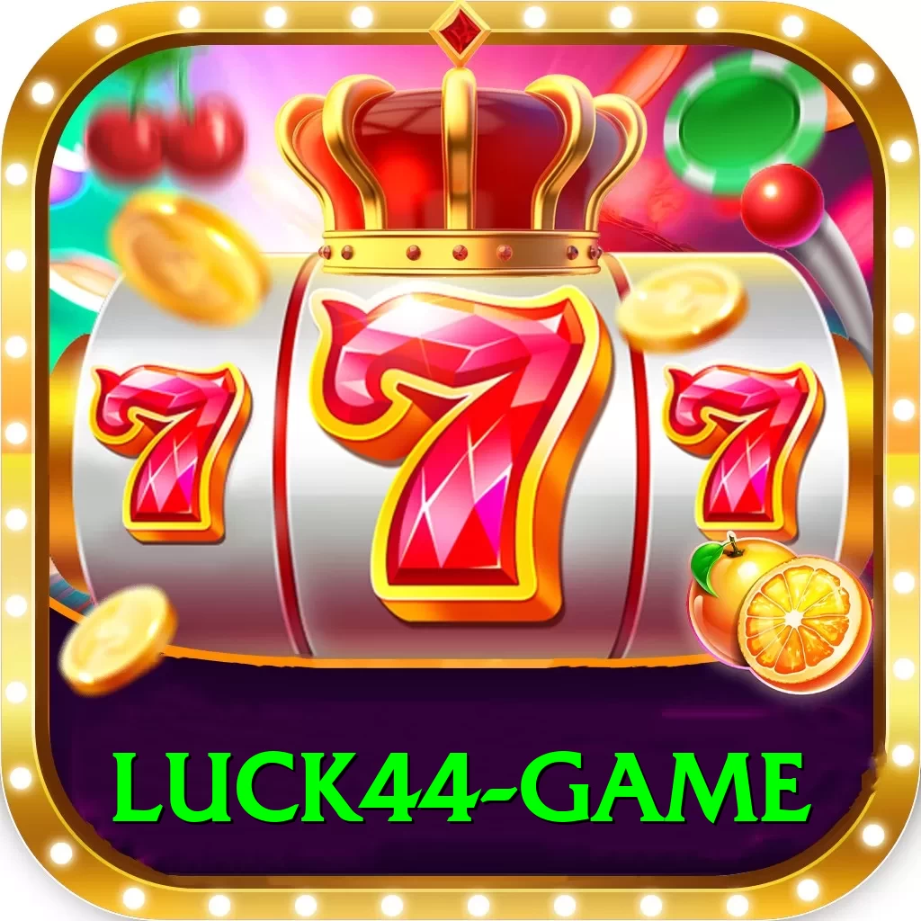 Luck44 - Real Money Max - 2